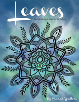 Book cover of 'Leaves: Henna designs inspired by nature' by Sarah Walters with a mandala design on a blue and green gradient background.